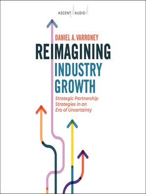 cover image of Reimagining Industry Growth